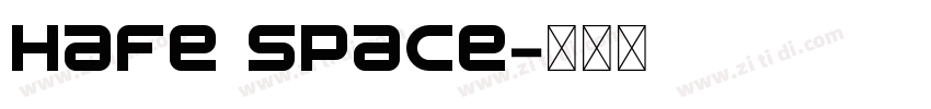 Hafe Space字体转换